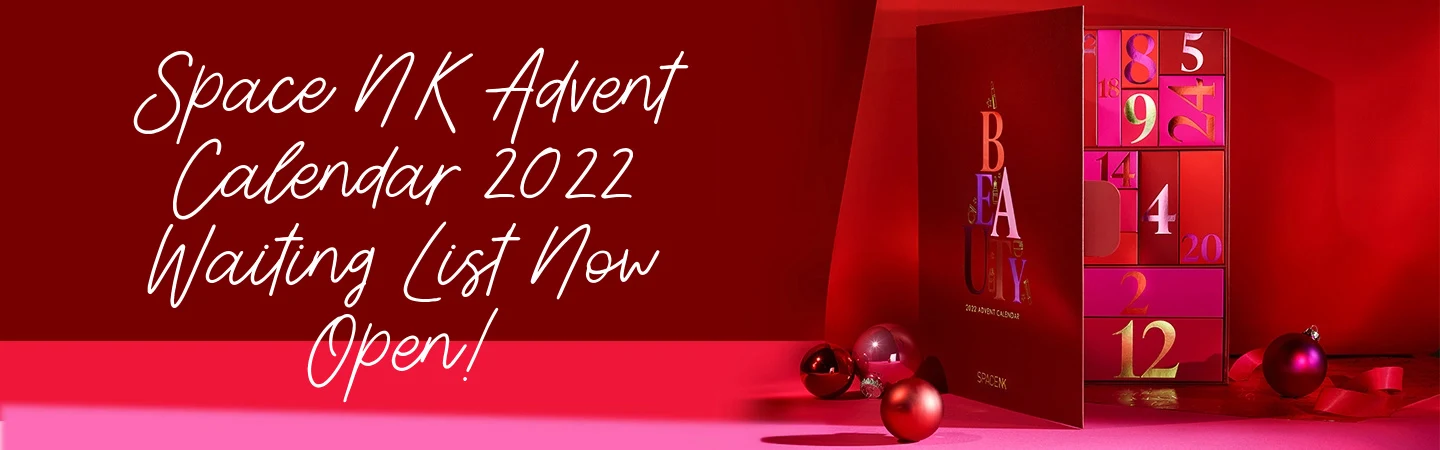 Space NK Beauty Advent Calendar 2022 Waiting List Open!