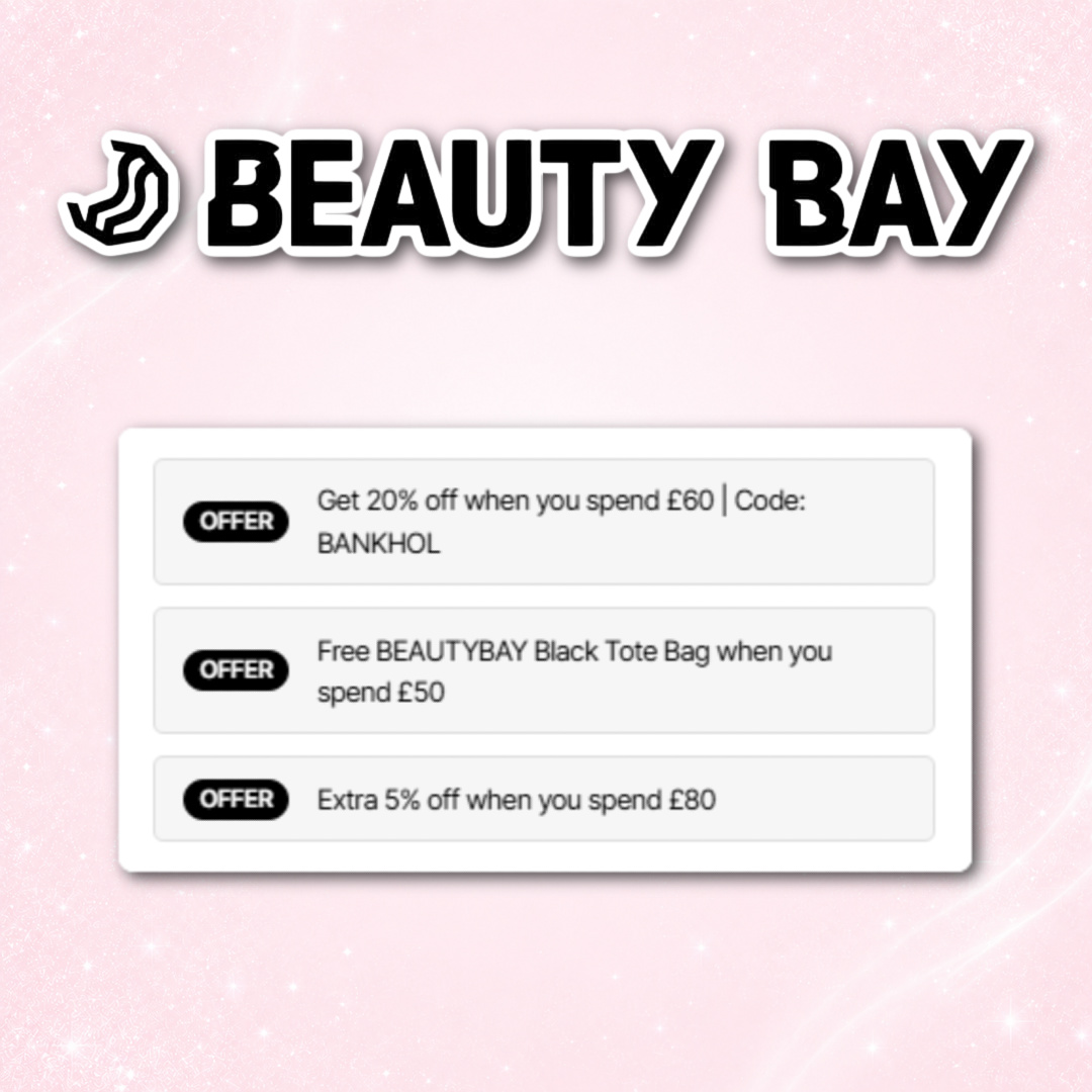 Beauty Bay 20% Bank Holiday Discount Plus GWP